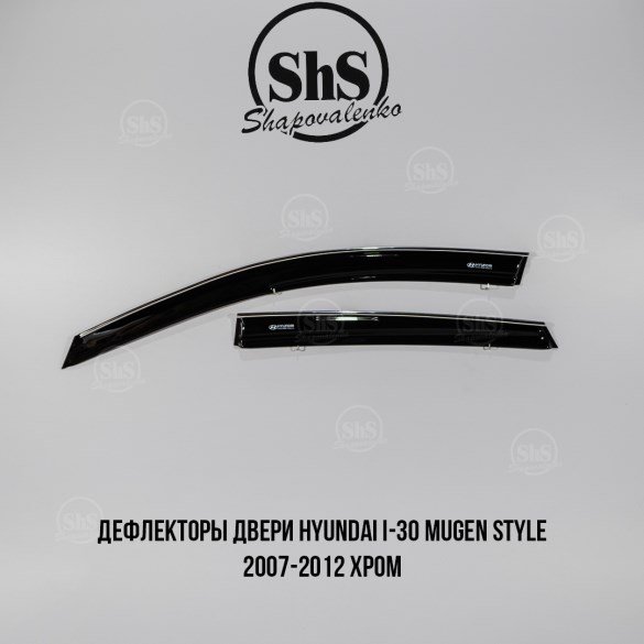 Дефлекторы двери Hyundai I-30 2007-2012 MUGEN STYLE комплект 4 двери ХРОМ
